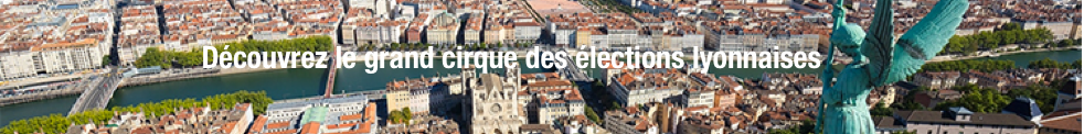 lyon-experience - web magazine de Lyon - élections Lyonnaises 2020